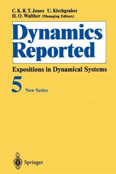 Paperback Dynamics Reported: Expositions in Dynamical Systems Book