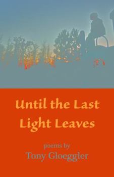 Paperback Until the Last Light Leaves Book