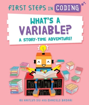 Paperback What's a Variable?: A Story Time Adventure! Book