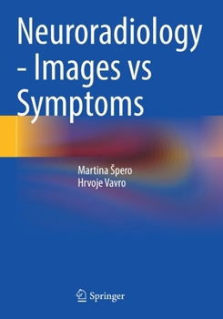 Paperback Neuroradiology - Images Vs Symptoms Book