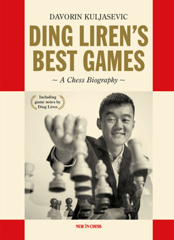 Paperback Ding Liren's Best Games: A Chess Biography of the World Champion Book