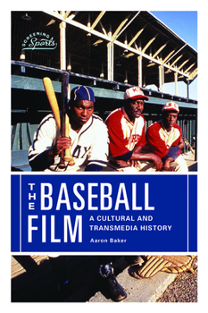 Paperback The Baseball Film: A Cultural and Transmedia History Book