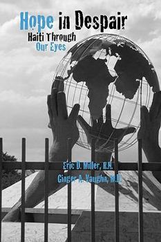 Paperback Hope in Despair: Haiti Through our Eyes Book