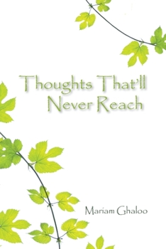 Paperback Thoughts That'll Never Reach Book