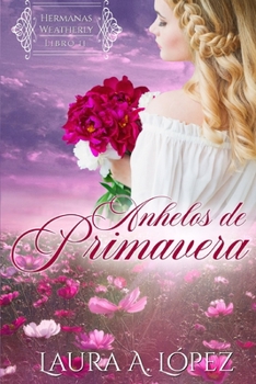 Paperback Anhelos de Primavera [Spanish] Book