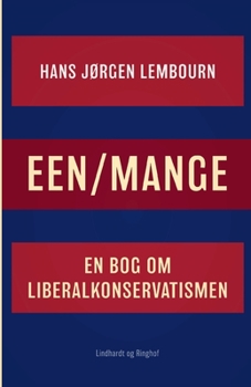 Paperback Een/mange. En bog om liberalkonservatismen [Danish] Book