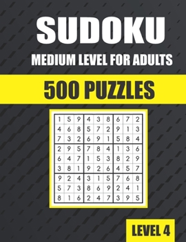 Paperback Sudoku Medium Level for Adults 500 Puzzles: sudoku puzzle books for adults Book