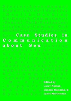 Paperback Case Studies in Communication about Sex Book