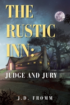Paperback The Rustic Inn: Judge and Jury Book