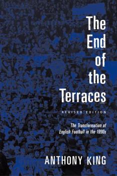 Paperback End of the Terraces: The Transformation of English Football Book