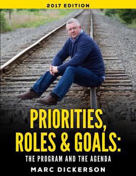 Paperback Priorities, Roles and Goals. The Program and The Agenda 2017: The Program and The Agenda Book