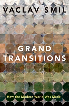 Hardcover Grand Transitions: How the Modern World Was Made Book