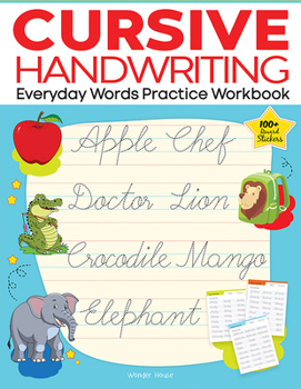 Paperback Cursive Handwriting: Everyday Words: Practice Workbook for Children Book
