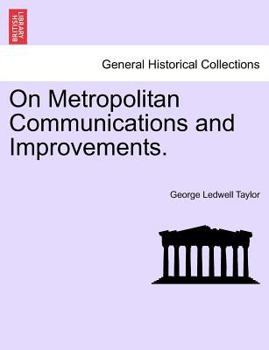 Paperback On Metropolitan Communications and Improvements. Book