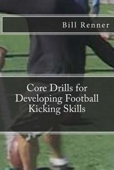 Paperback Core Drills for Developing Football Kicking Skills Book