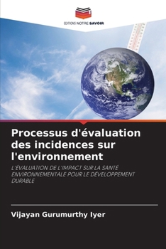 Paperback Processus d'évaluation des incidences sur l'environnement [French] Book