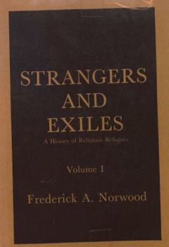 Hardcover Strangers and Exiles: A History of Religious Refugees Book