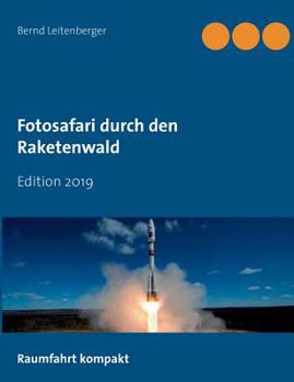 Paperback Fotosafari durch den Raketenwald: Edition 2019 [German] Book