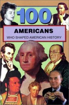 Paperback 100 Americans Who Shaped American History Book