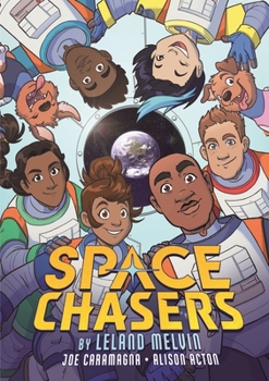 Hardcover Space Chasers by Leland Melvin Book