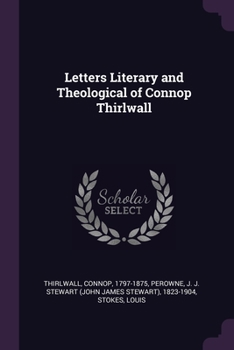 Paperback Letters Literary and Theological of Connop Thirlwall Book