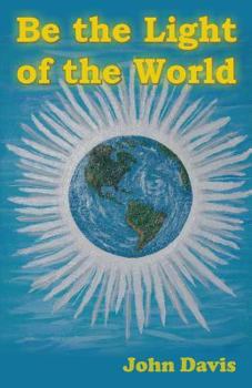 Paperback Be the Light of the World Book