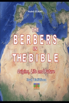 Paperback The Berbers in the Bible: Their Origins, their Life and their Future Book