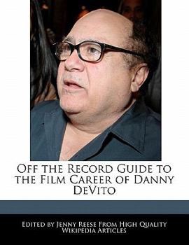 Paperback Off the Record Guide to the Film Career of Danny DeVito Book