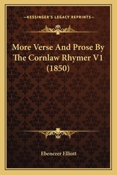 Paperback More Verse And Prose By The Cornlaw Rhymer V1 (1850) Book