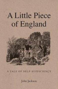 Paperback A Little Piece of England: A Tale of Self-Sufficiency Book