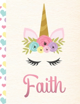 Paperback Faith: Personalized Unicorn Sketchbook For Girls With Pink Name - 8.5x11 110 Pages. Doodle, Sketch, Create! Book