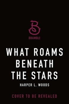 What Roams Beneath the Stars (Of Flesh & Bone, 5) - Book #5 of the Of Flesh & Bone