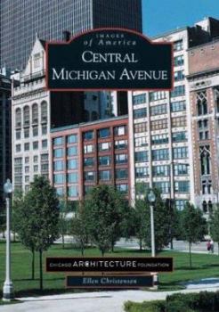 Central Michigan Avenue - Book  of the Images of America: Illinois
