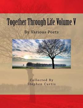 Paperback Together Through Life Volume V: By Various Poets Book