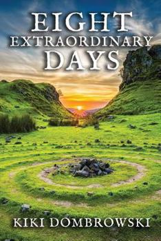 Paperback Eight Extraordinary Days: Celebrations, Mythology, Magic, and Divination for the Witches' Wheel of the Year Book