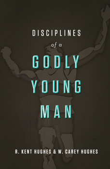 Hardcover Disciplines of a Godly Young Man Book