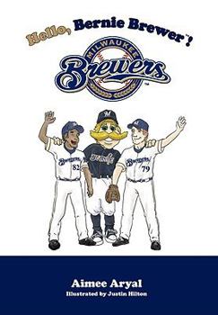 Hardcover Hello, Bernie Brewer!: Milwaukee Brewers Book