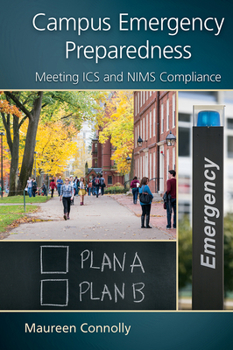 Paperback Campus Emergency Preparedness: Meeting ICS and Nims Compliance Book