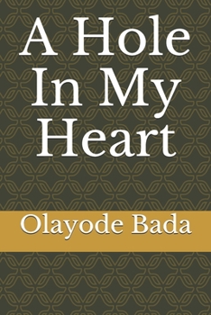 Paperback A Hole In My Heart Book