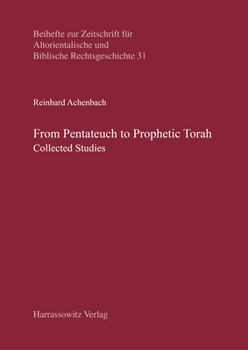 Hardcover From Pentateuch to Prophetic Torah: Collected Studies Book