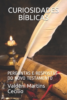 Paperback Curiosidades Bíblicas: Perguntas E Respostas Do Novo Testamento [Portuguese] Book