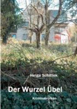 Paperback Der Wurzel Übel [German] Book