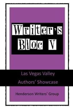 Paperback Writer's Bloc V: Las Vegas Valley Authors' Showcase Book