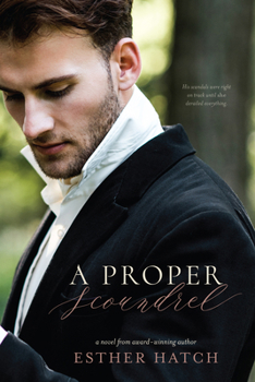 Paperback A Proper Scoundrel (Proper Scandals) Book