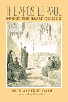 Paperback The Apostle Paul Guides the Early Church Book