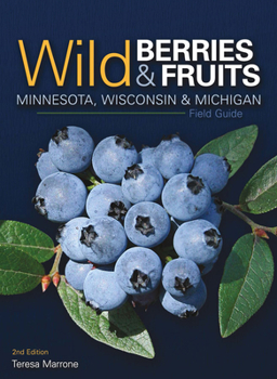Hardcover Wild Berries & Fruits Field Guide of Minnesota, Wisconsin & Michigan Book