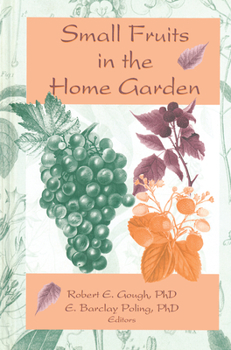 Paperback Small Fruits in the Home Garden Book