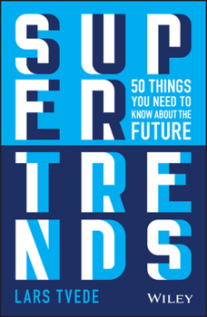 Paperback Supertrends: 50 Things You Need to Know about the Future Book