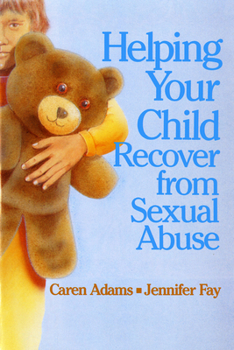 Paperback Helping Your Child Recover from Sexual Abuse Book