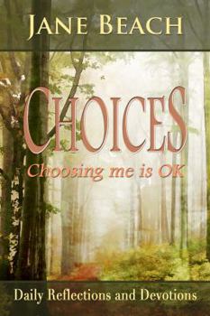 Paperback Choices: Choosing Me Is Ok Book